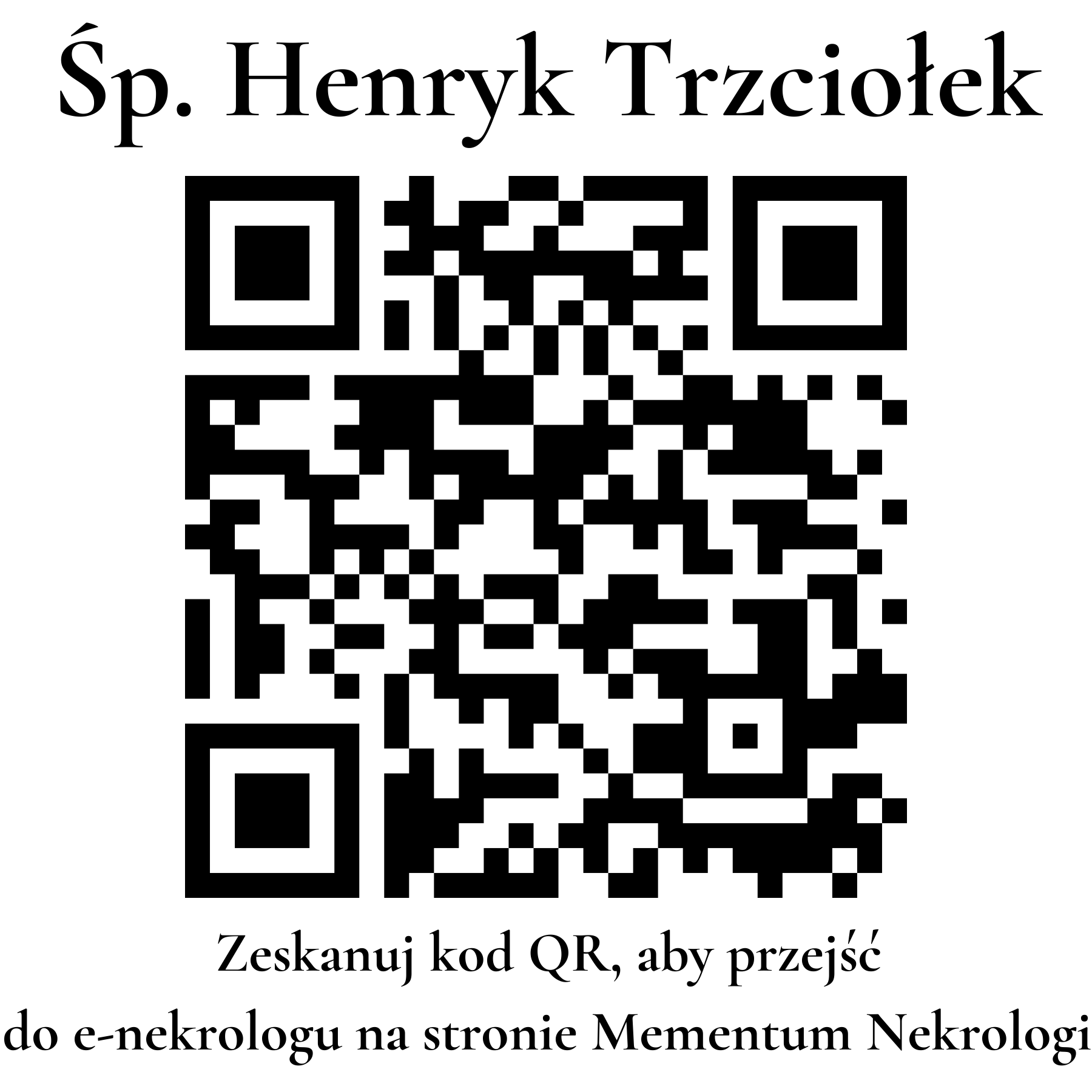 Kod QR do nekrologu Henryk Trzciołek Kod QR do nekrologu Henryk Trzciołek