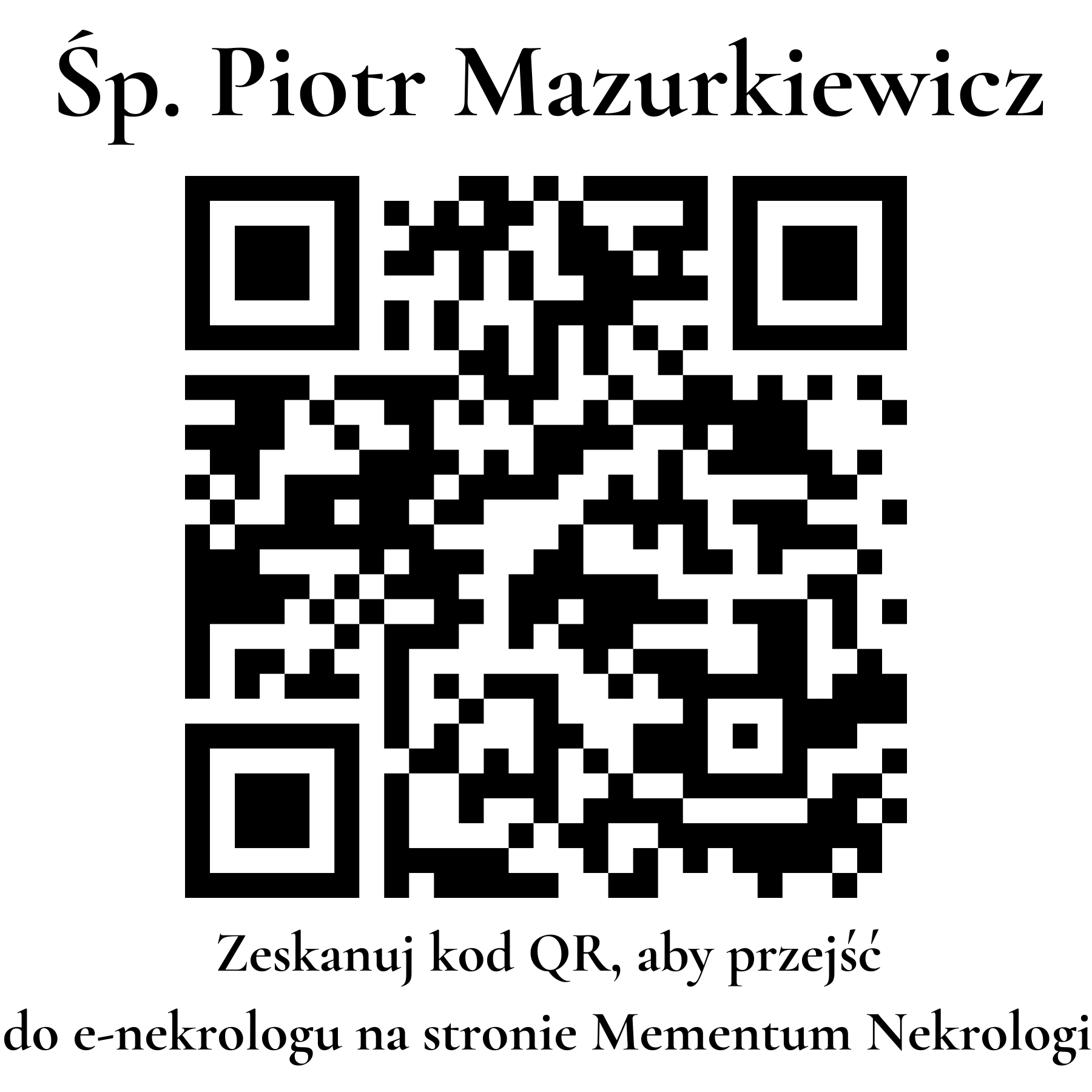 Kod QR do nekrologu Piotr Mazurkiewicz Kod QR do nekrologu Piotr Mazurkiewicz