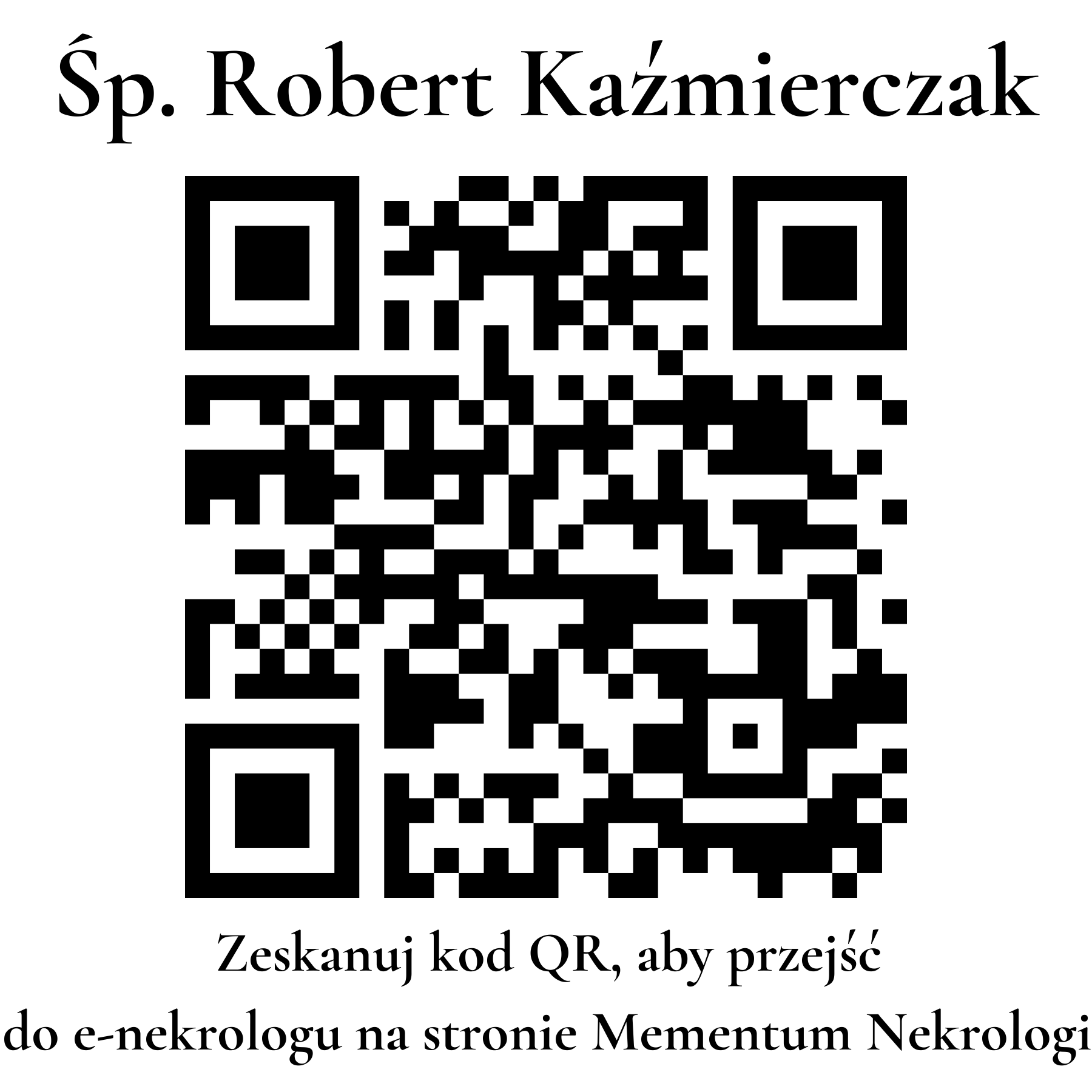 Kod QR do nekrologu Robert Kaźmierczak Kod QR do nekrologu Robert Kaźmierczak